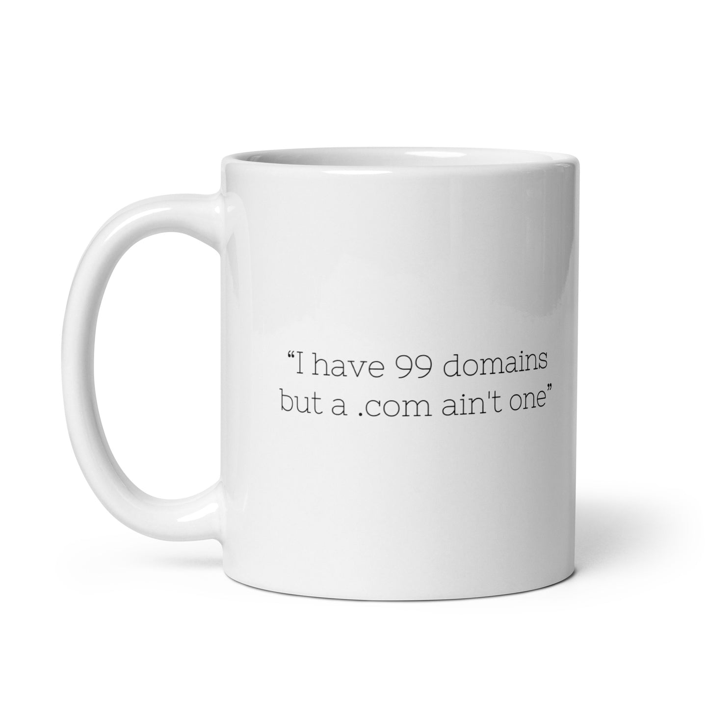 "I have 99 Domains" Mug