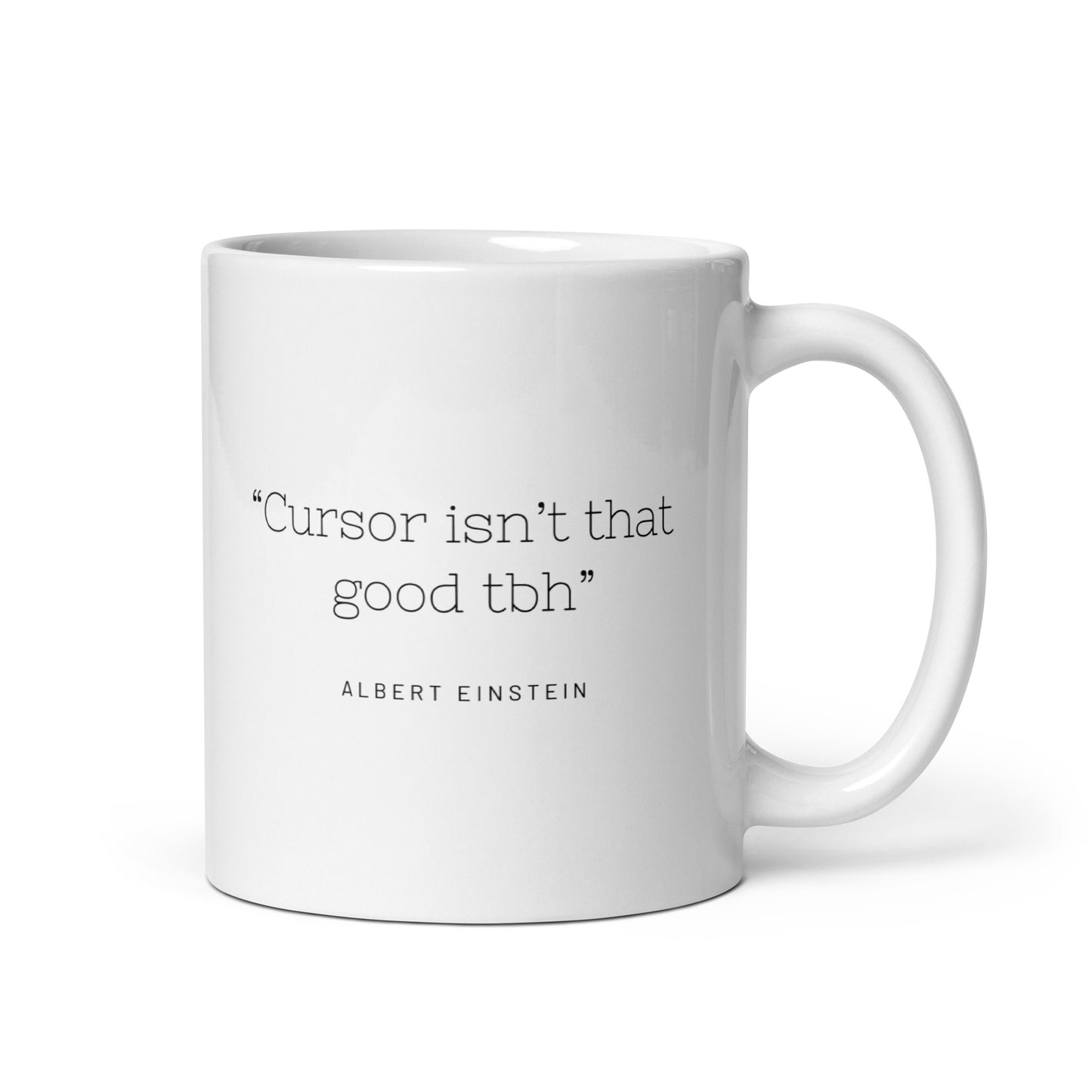 "Cursor isn't that good tbh" Mug