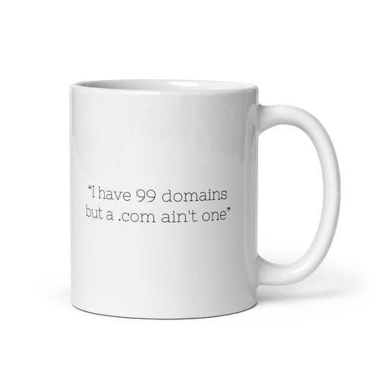 "I have 99 Domains" Mug